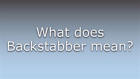 what does backstabber mean.